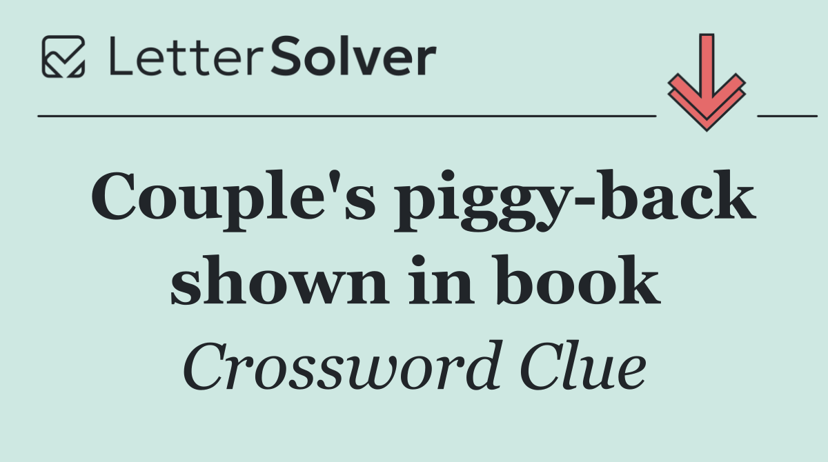 Couple's piggy back shown in book