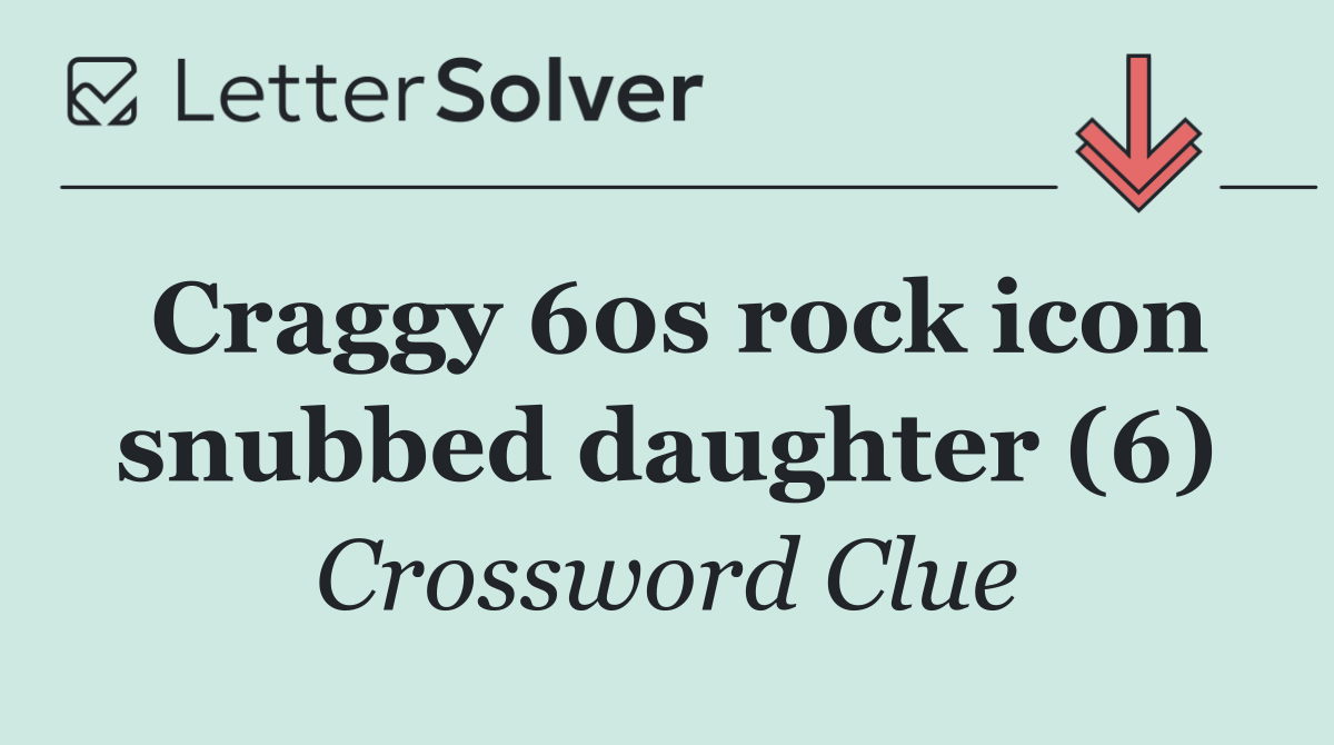 Craggy 60s rock icon snubbed daughter (6)
