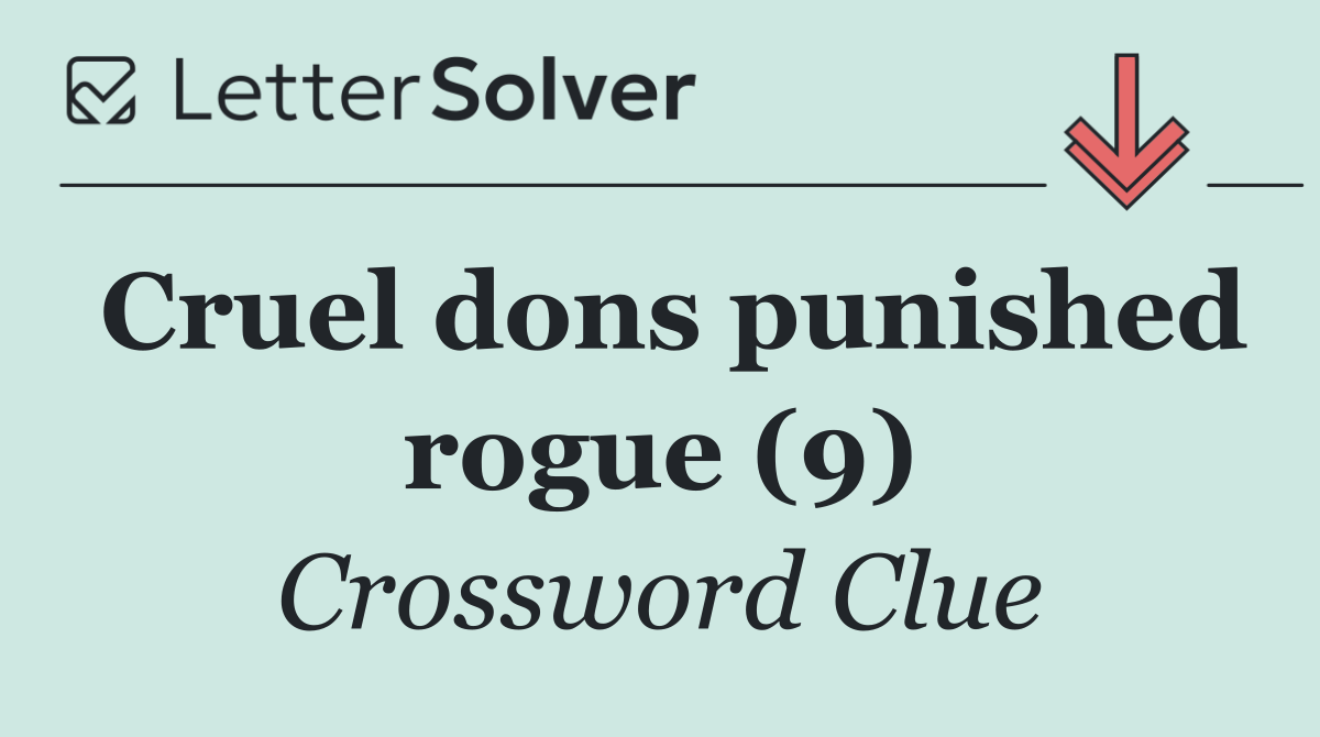 Cruel dons punished rogue (9)