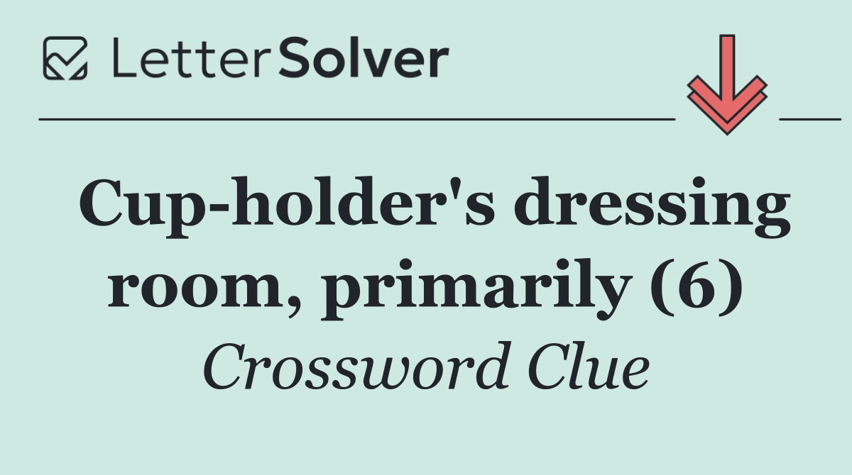 Cup holder's dressing room, primarily (6)