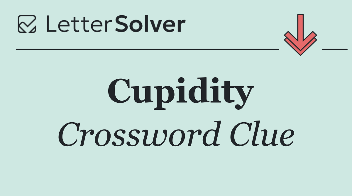 Cupidity