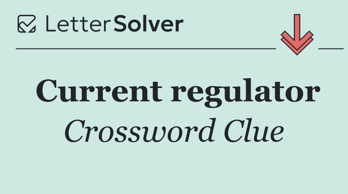 Current regulator
