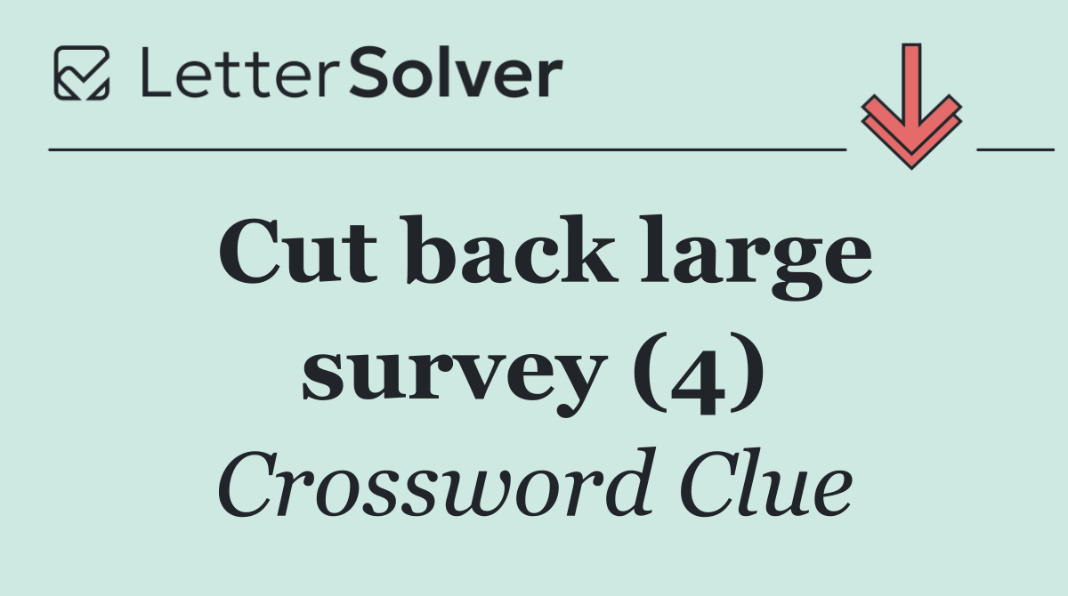 Cut back large survey (4)