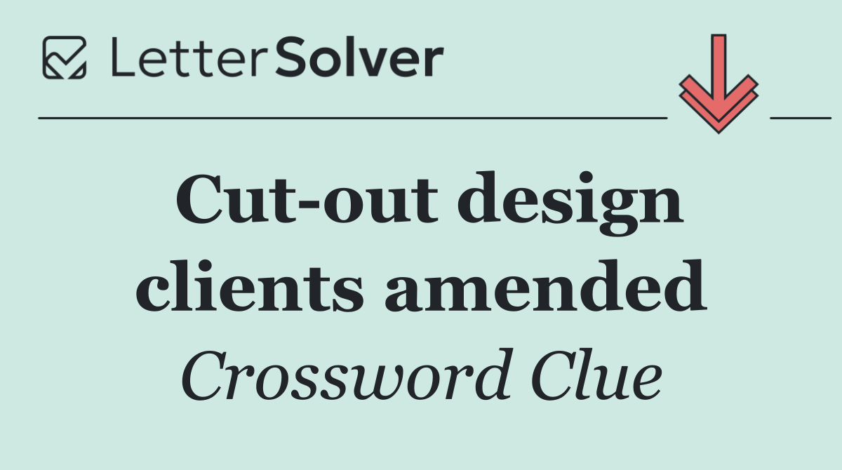 Cut out design clients amended