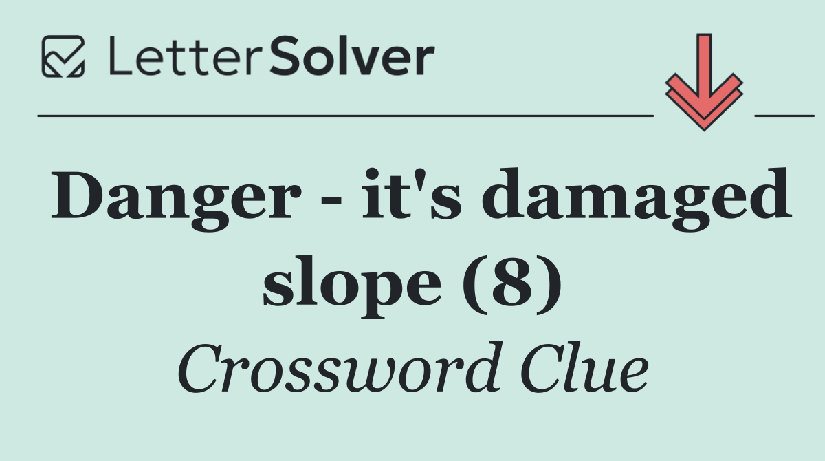 Danger   it's damaged slope (8)