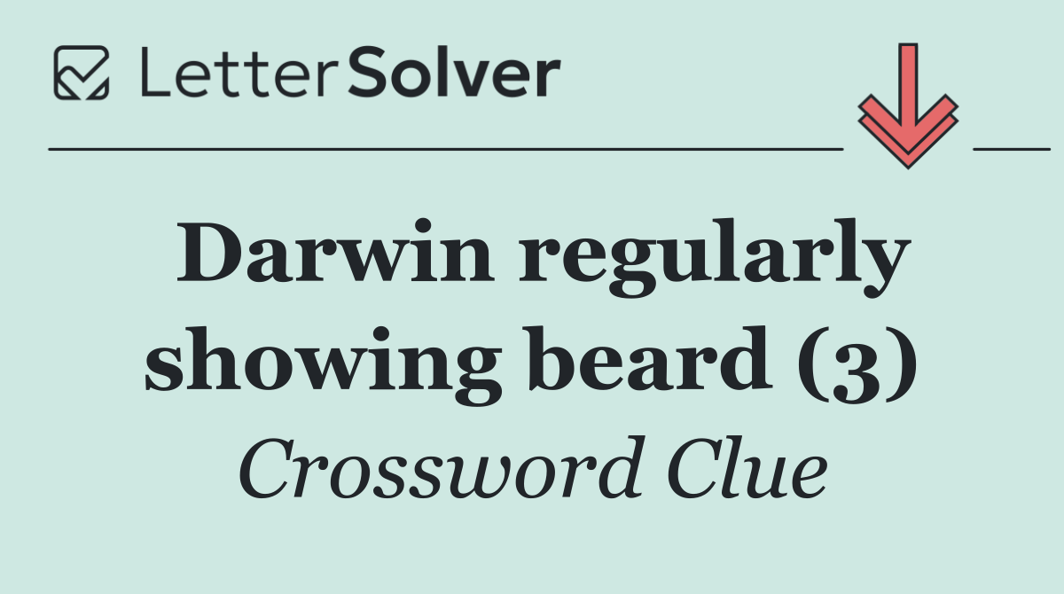 Darwin regularly showing beard (3)