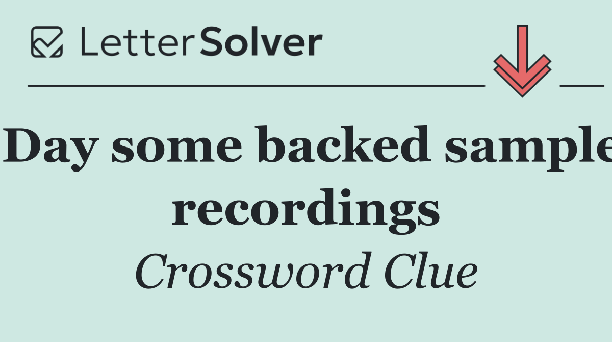 Day some backed sample recordings