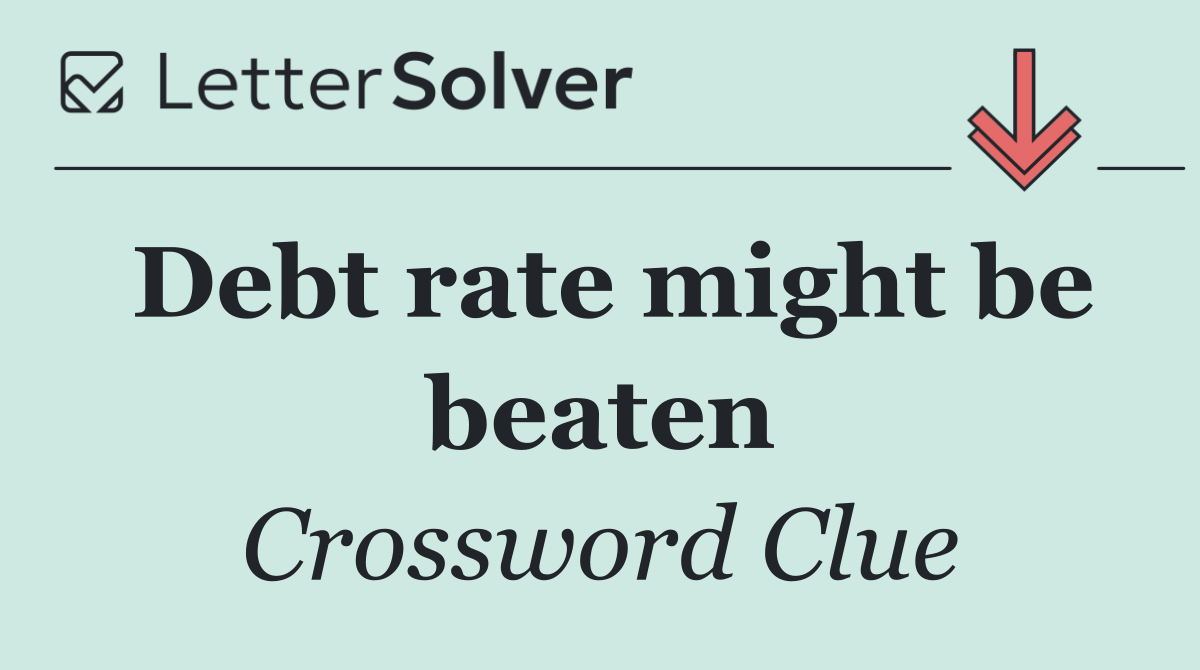 Debt rate might be beaten