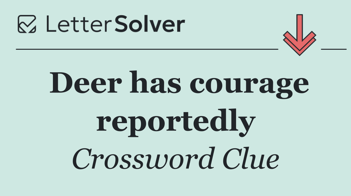 Deer has courage reportedly