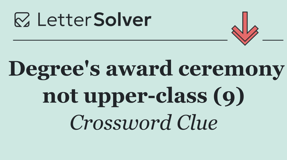 Degree's award ceremony not upper class (9)