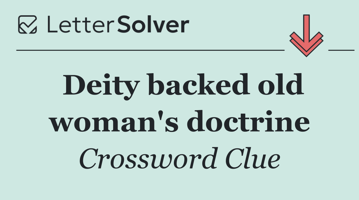 Deity backed old woman's doctrine