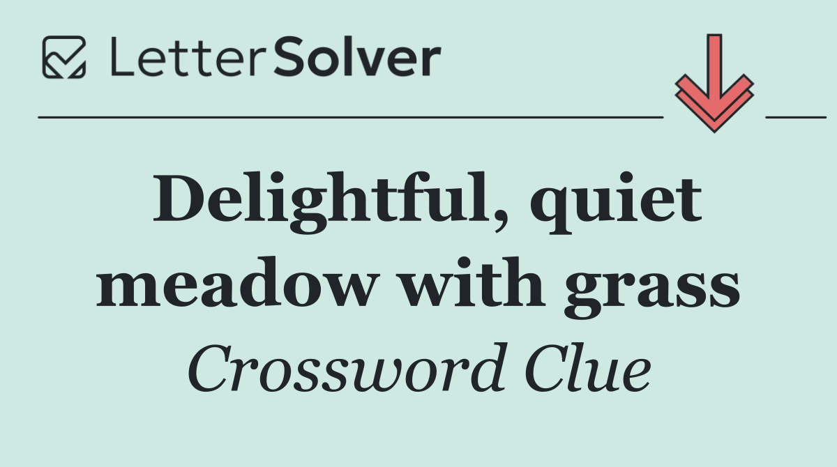 Delightful, quiet meadow with grass