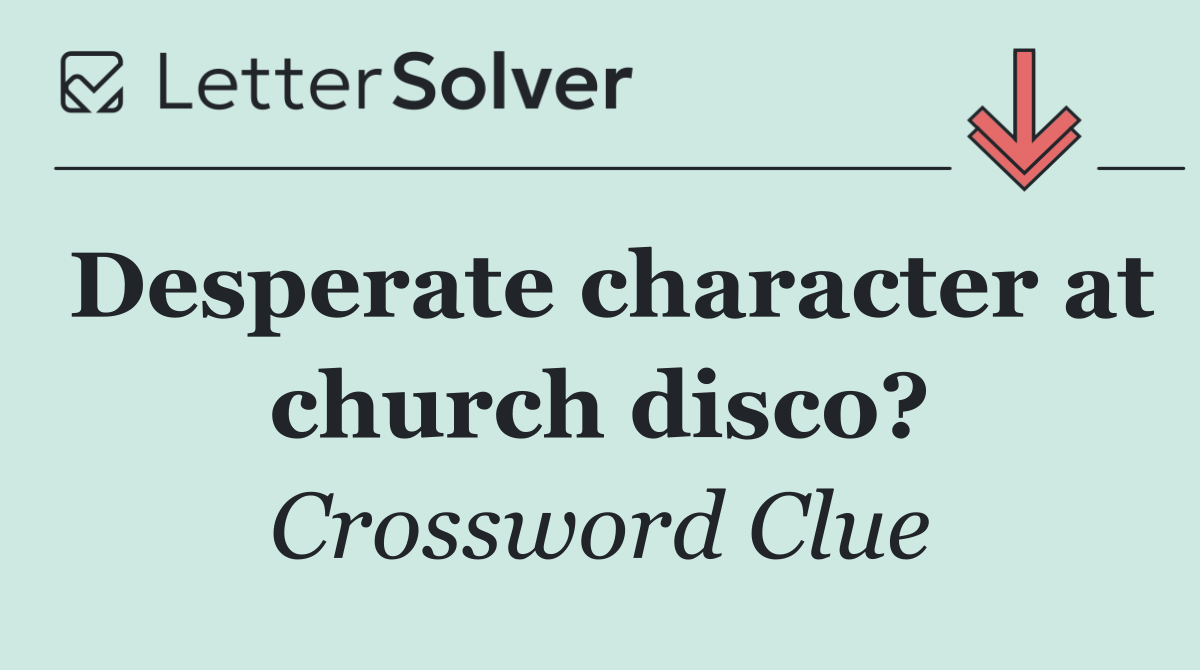 Desperate character at church disco?