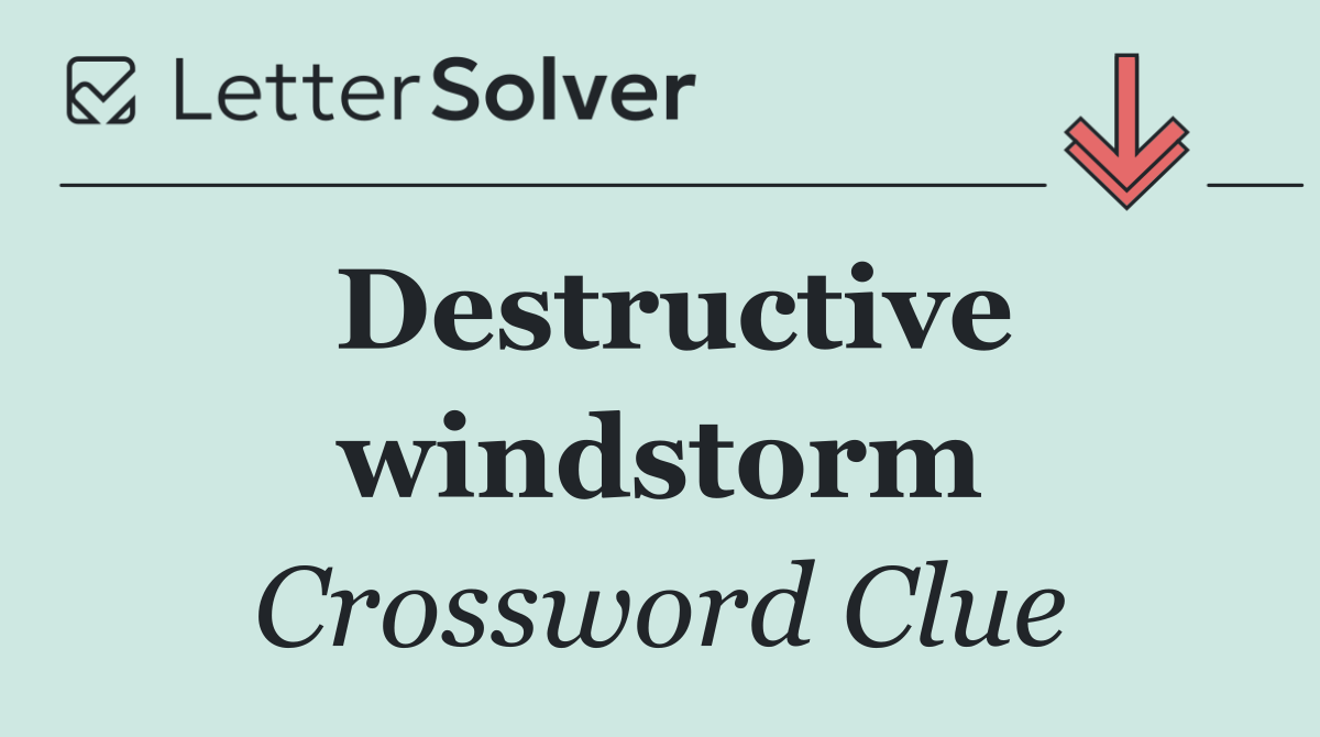 Destructive windstorm