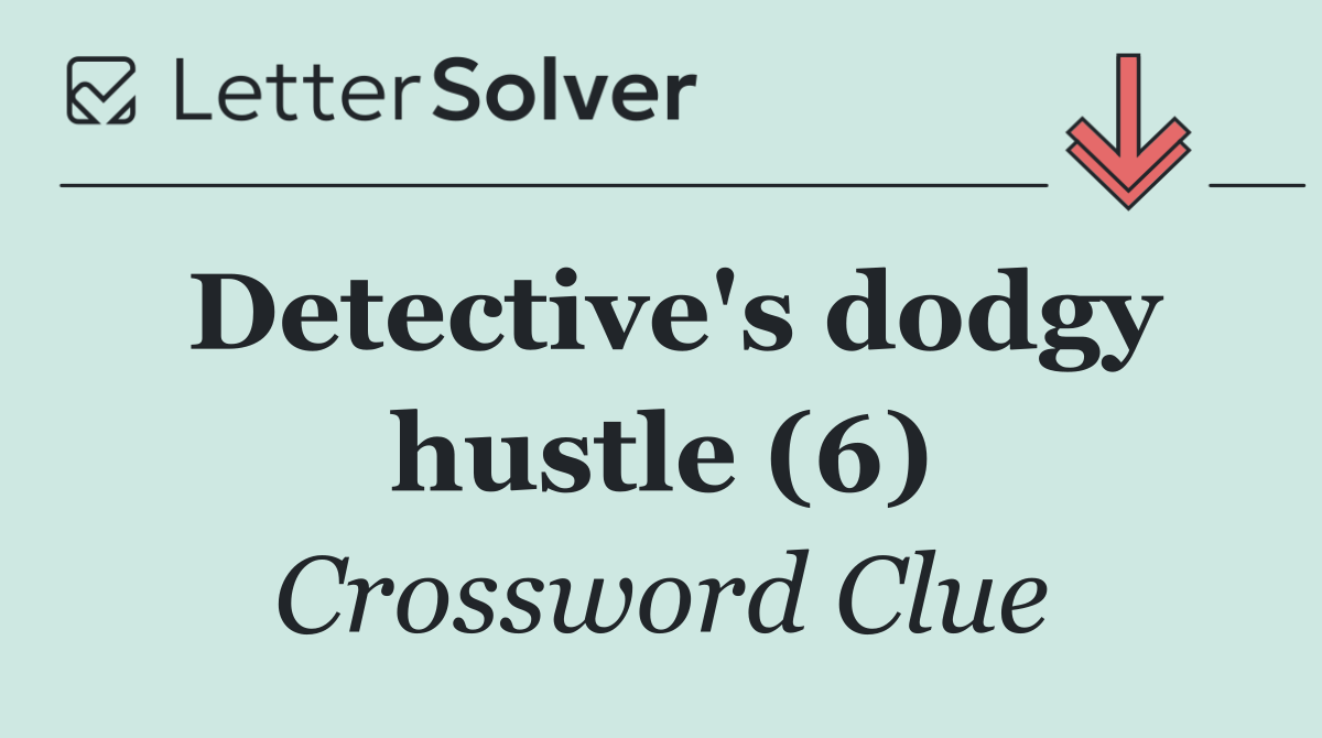 Detective's dodgy hustle (6)