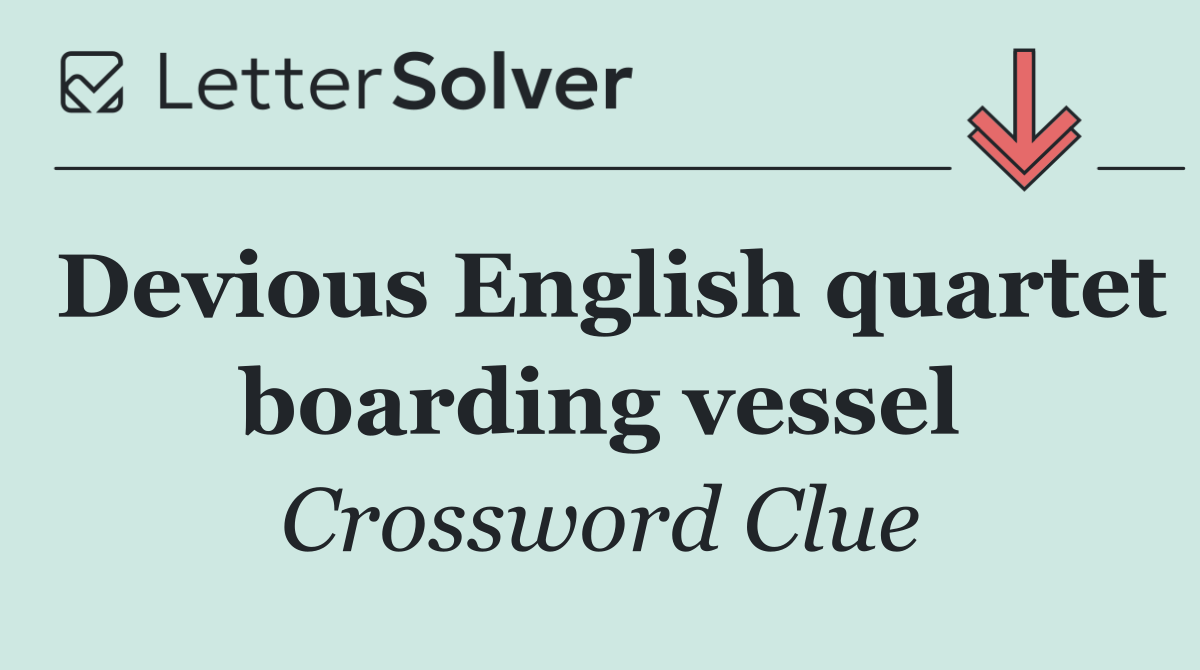 Devious English quartet boarding vessel