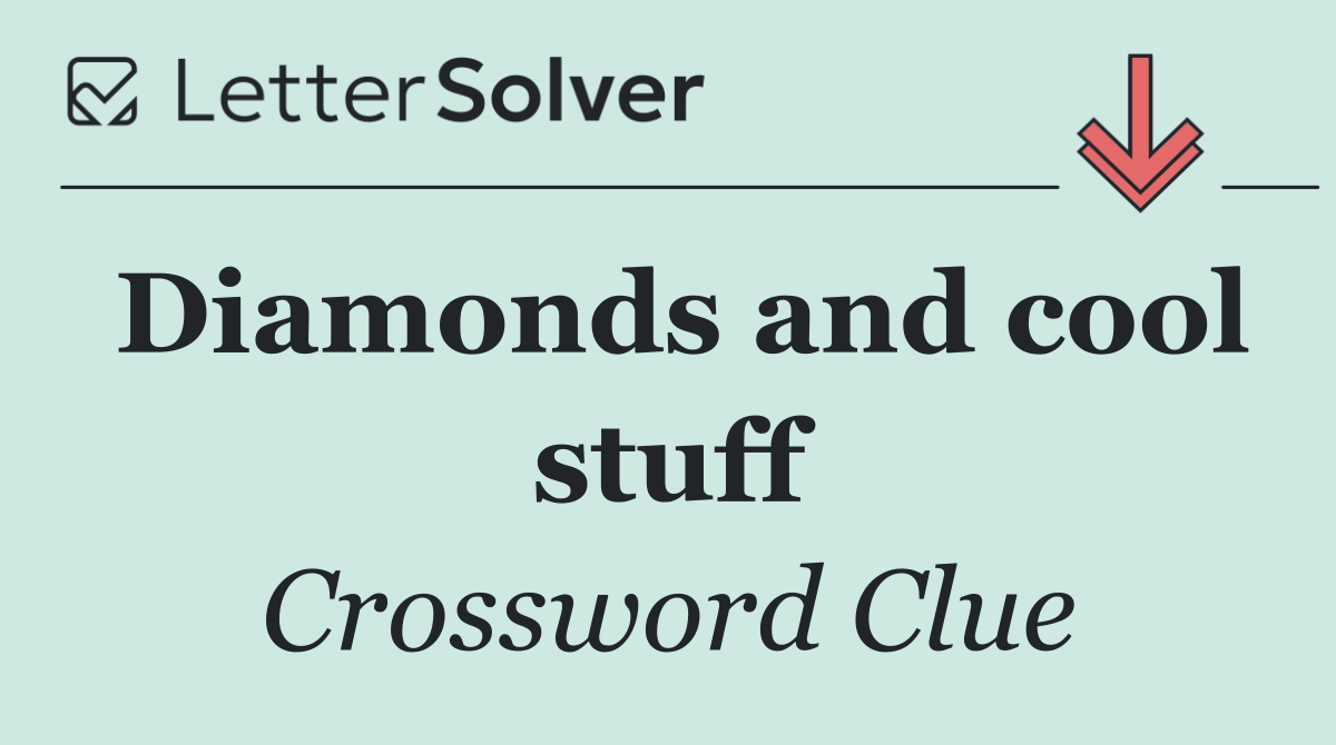 Diamonds and cool stuff