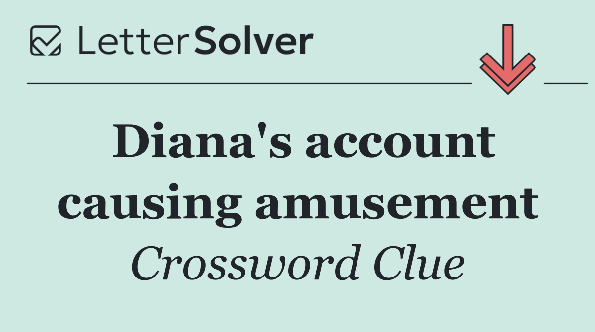 Diana's account causing amusement