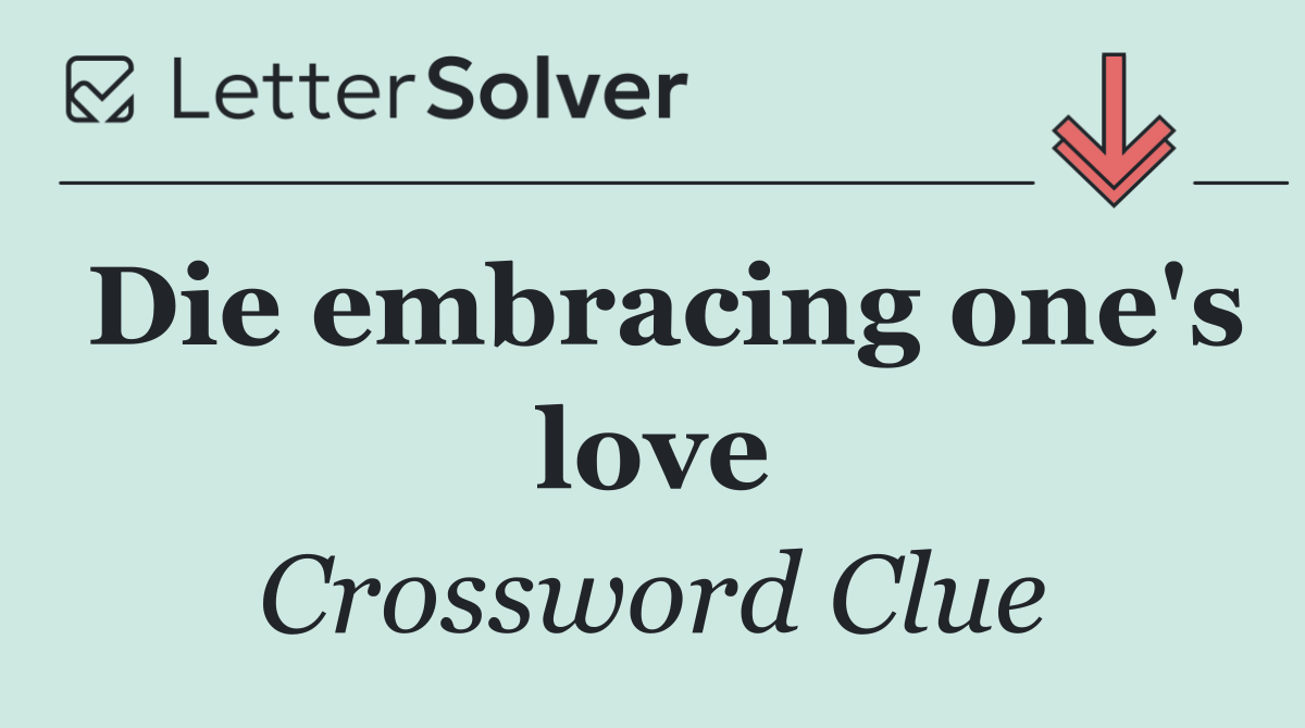 Die embracing one's love