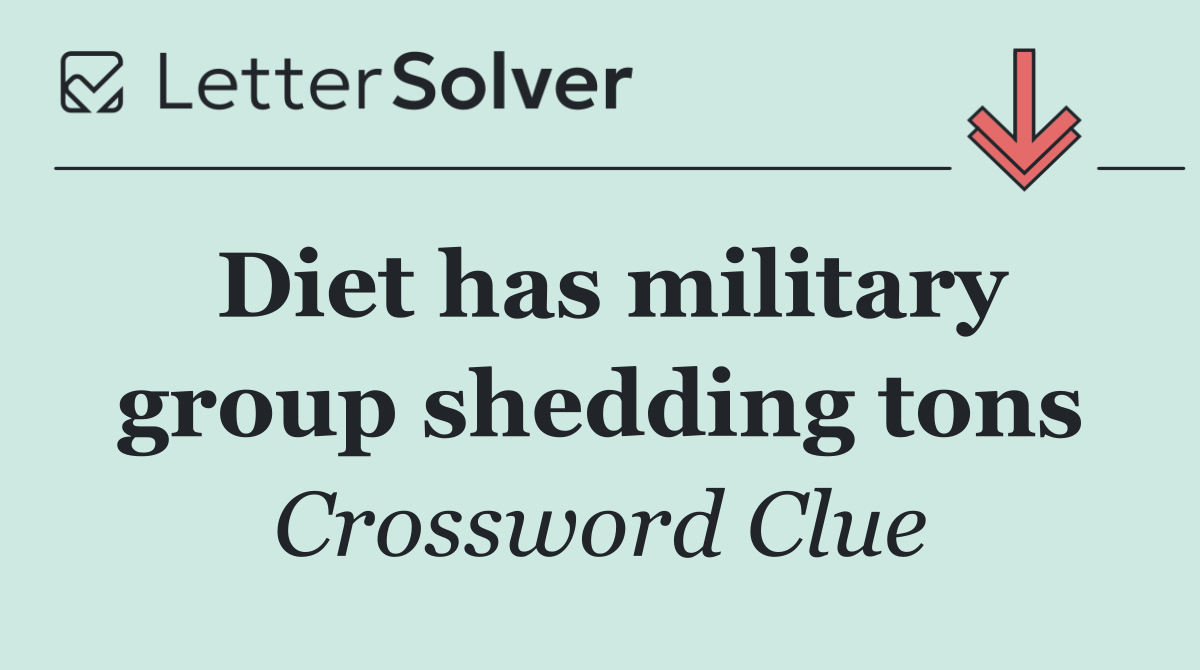 Diet has military group shedding tons