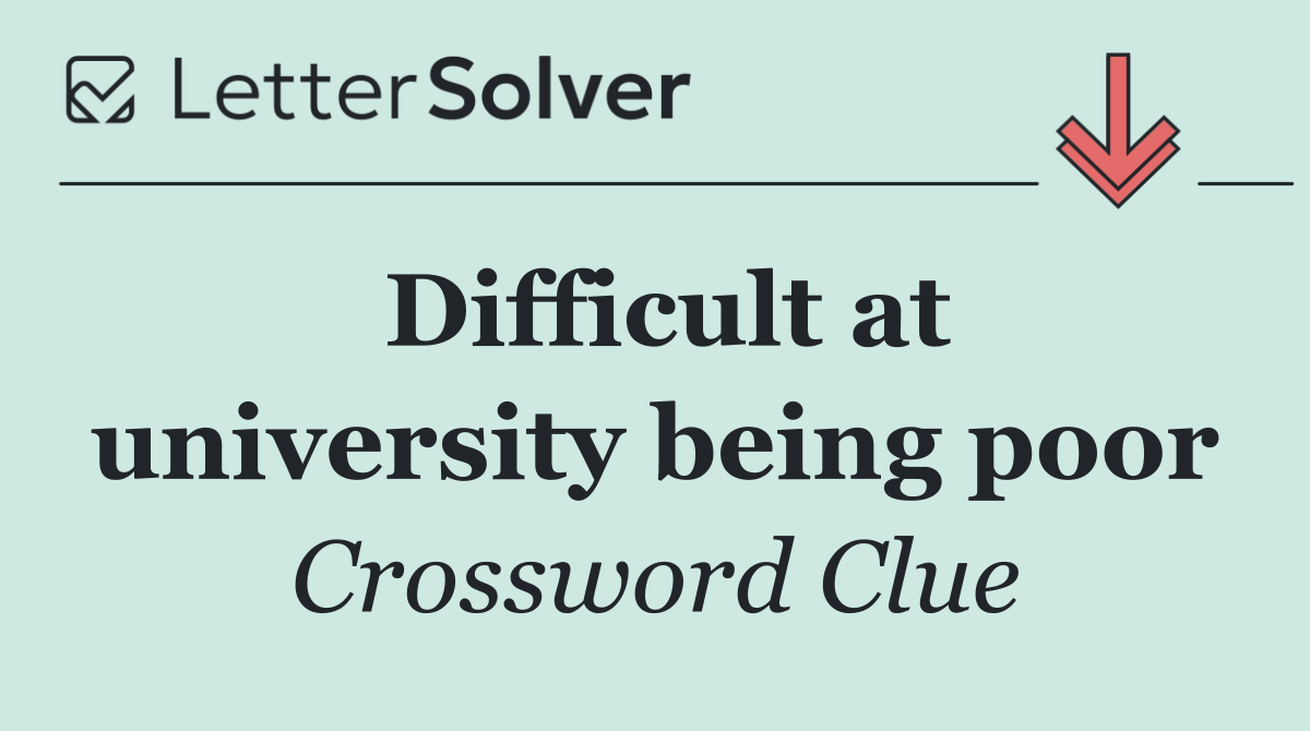 Difficult at university being poor