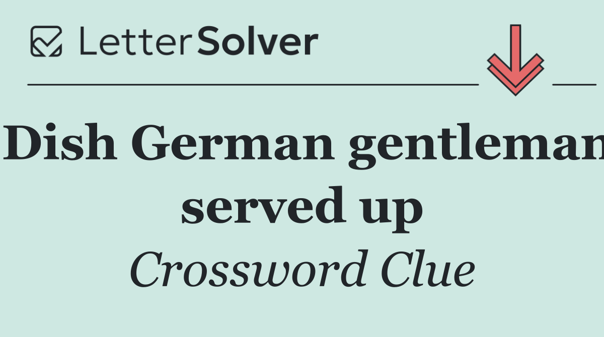 Dish German gentleman served up