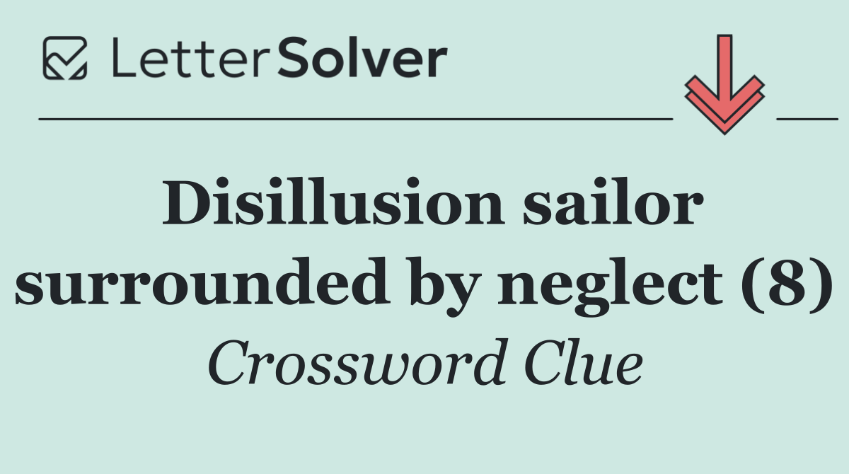 Disillusion sailor surrounded by neglect (8)