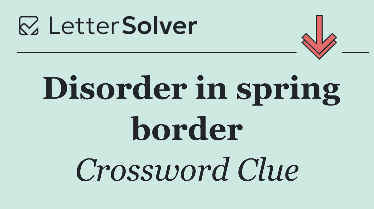 Disorder in spring border