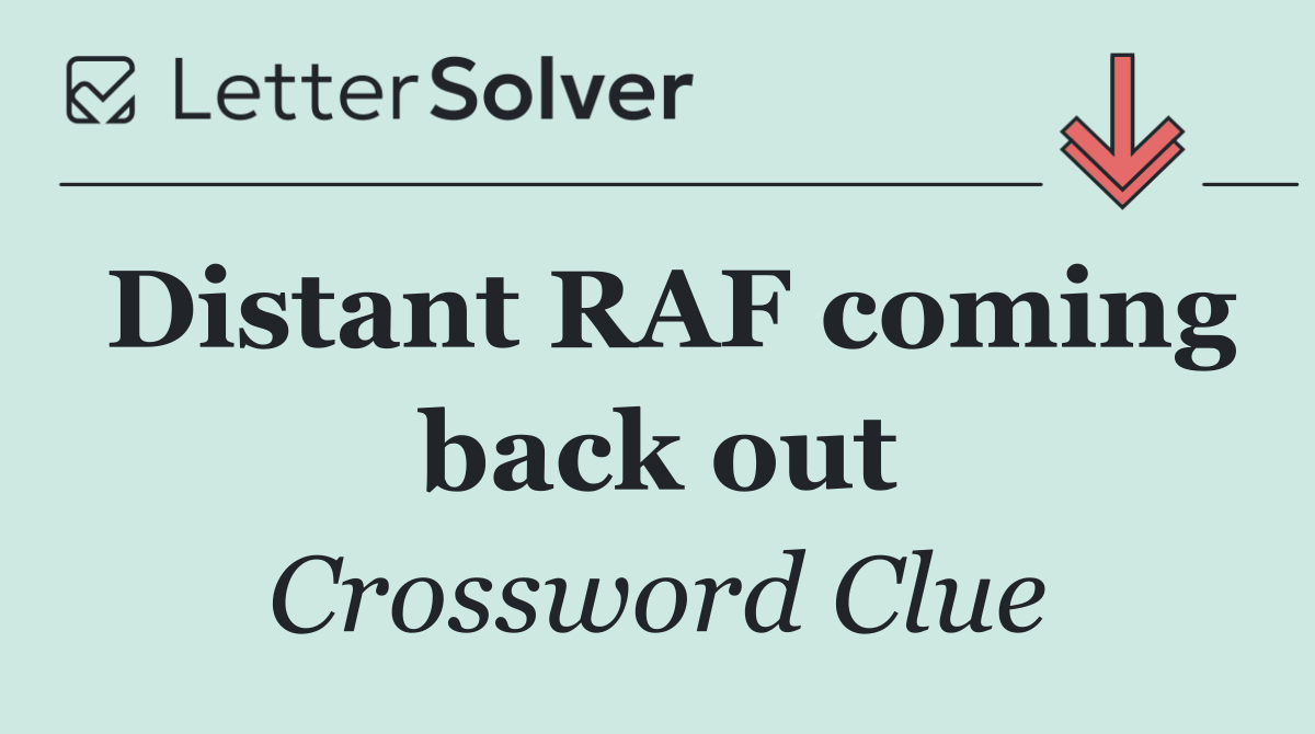 Distant RAF coming back out