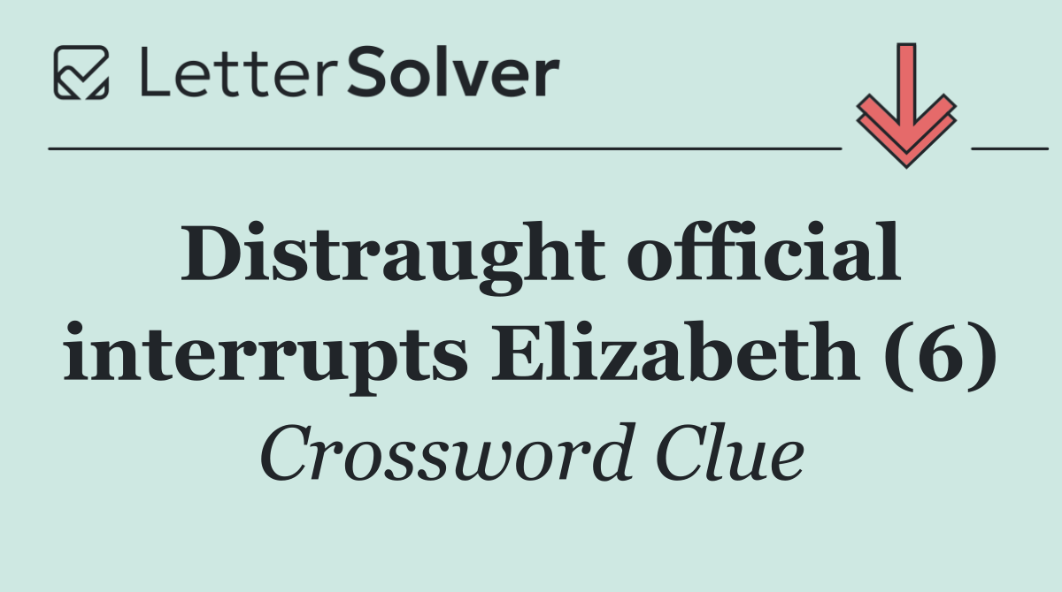 Distraught official interrupts Elizabeth (6)