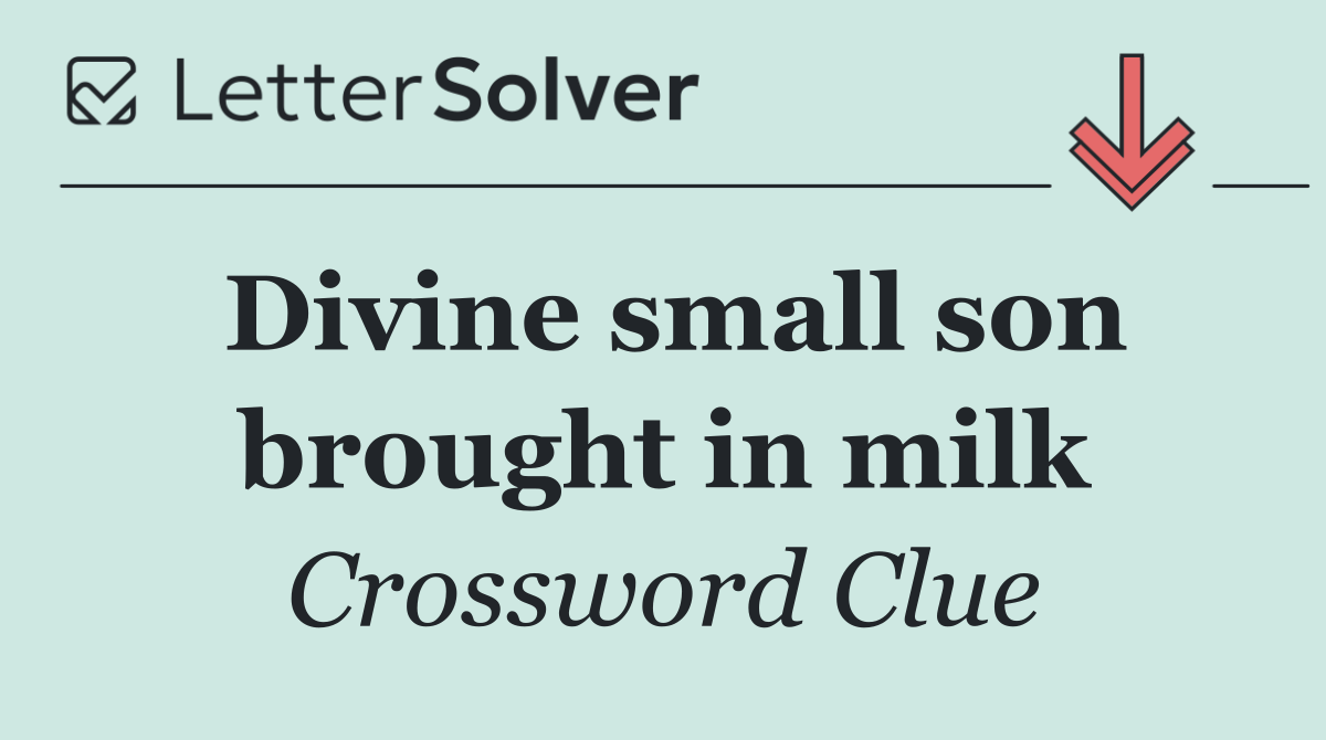 Divine small son brought in milk