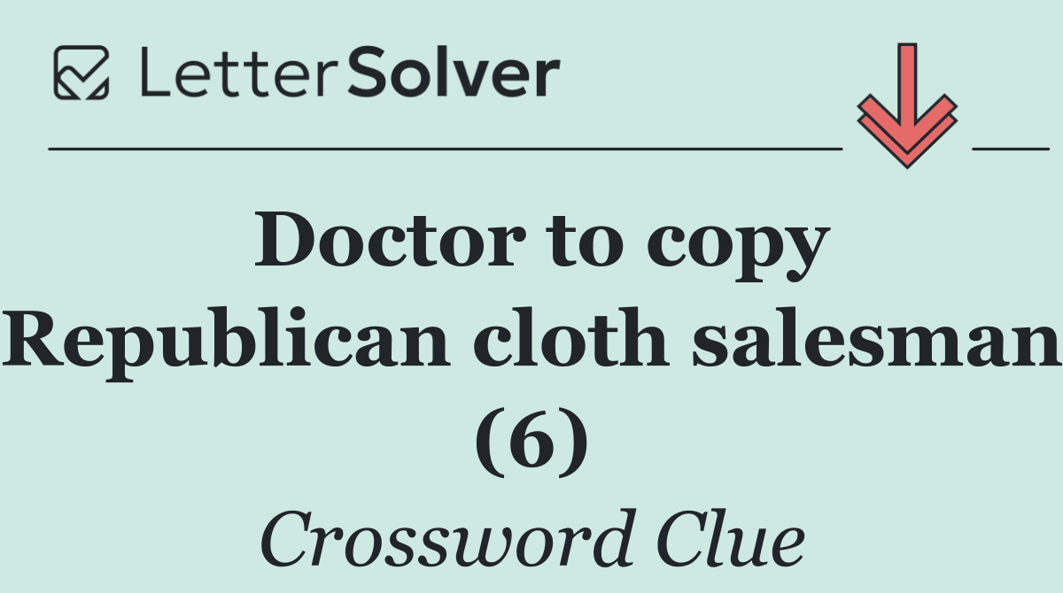 Doctor to copy Republican cloth salesman (6)