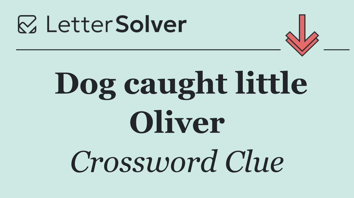 Dog caught little Oliver