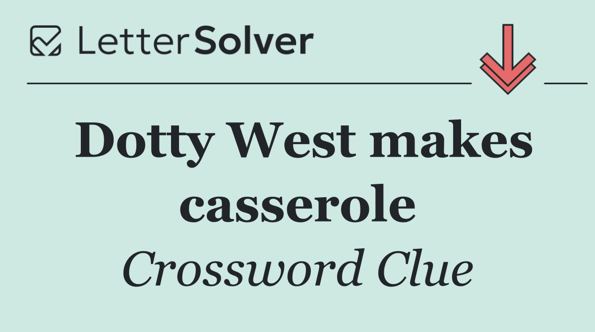 Dotty West makes casserole