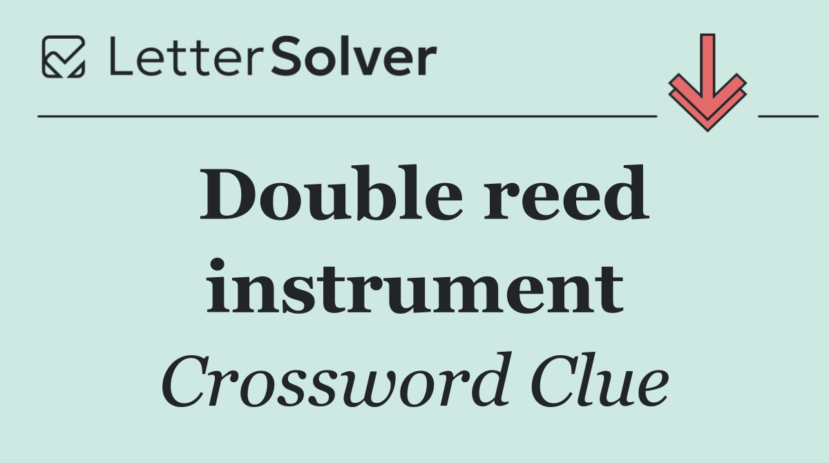 Double reed instrument
