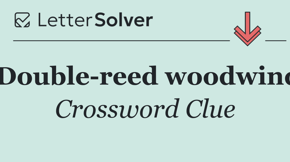 Double reed woodwind