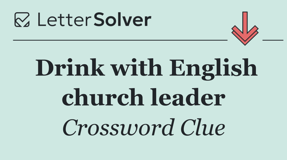 Drink with English church leader