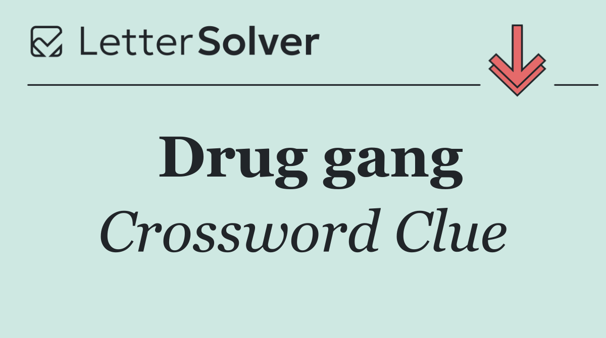 Drug gang
