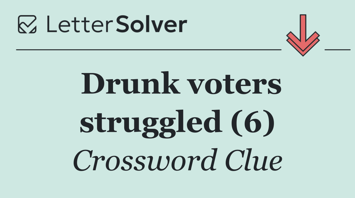 Drunk voters struggled (6)