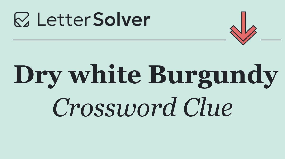 Dry white Burgundy