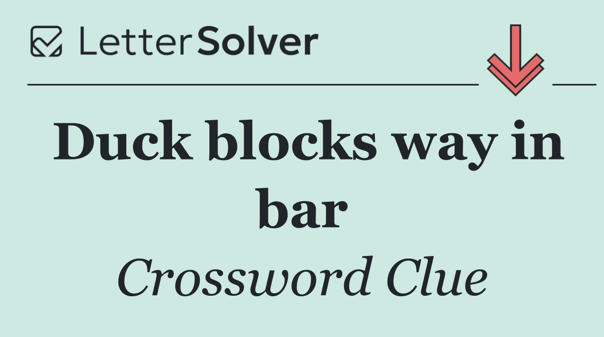 Duck blocks way in bar