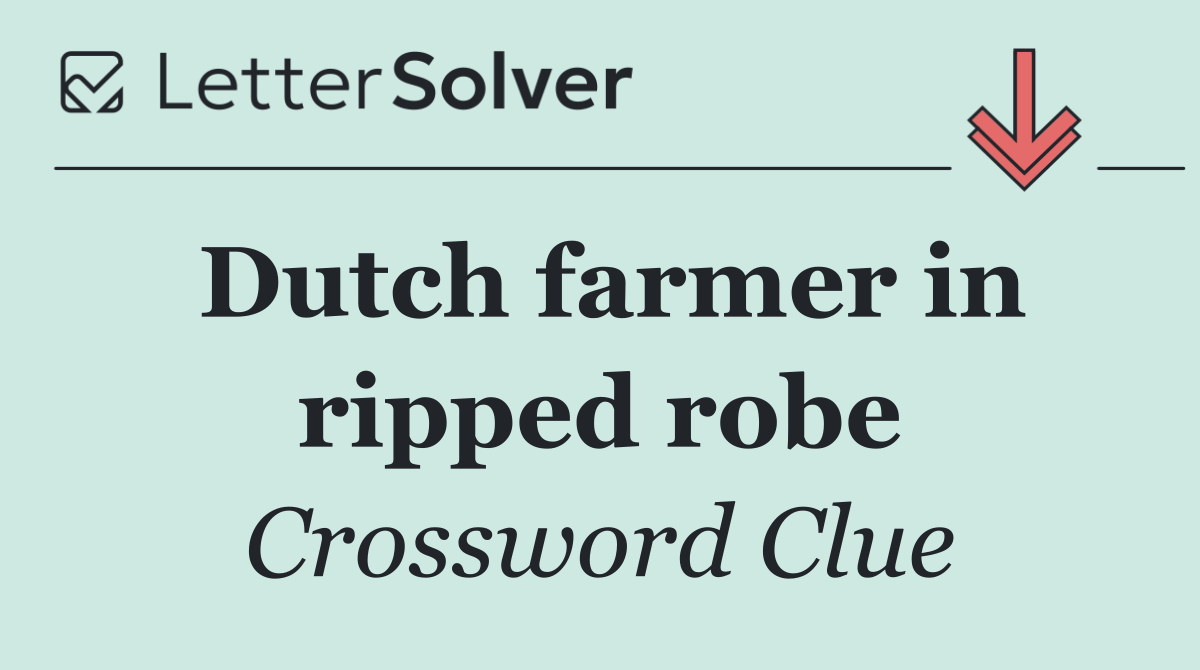 Dutch farmer in ripped robe