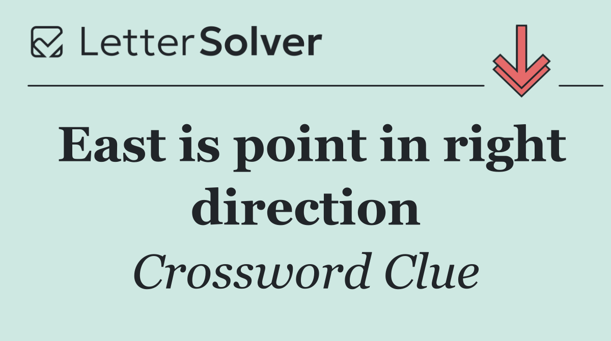 East is point in right direction