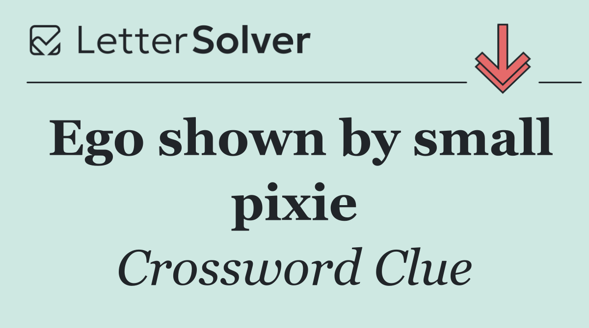 Ego shown by small pixie