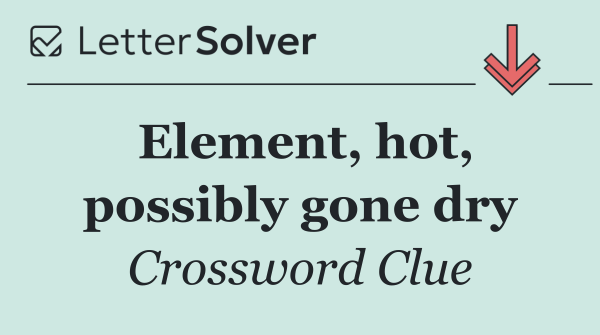 Element, hot, possibly gone dry