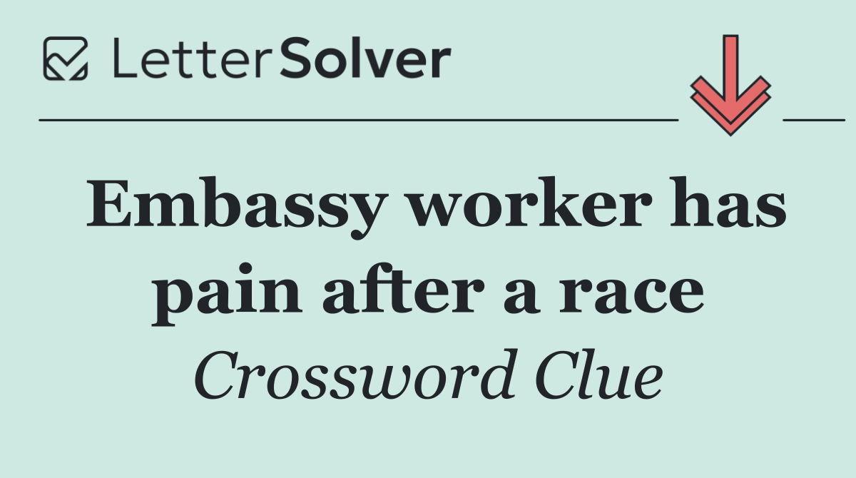 Embassy worker has pain after a race