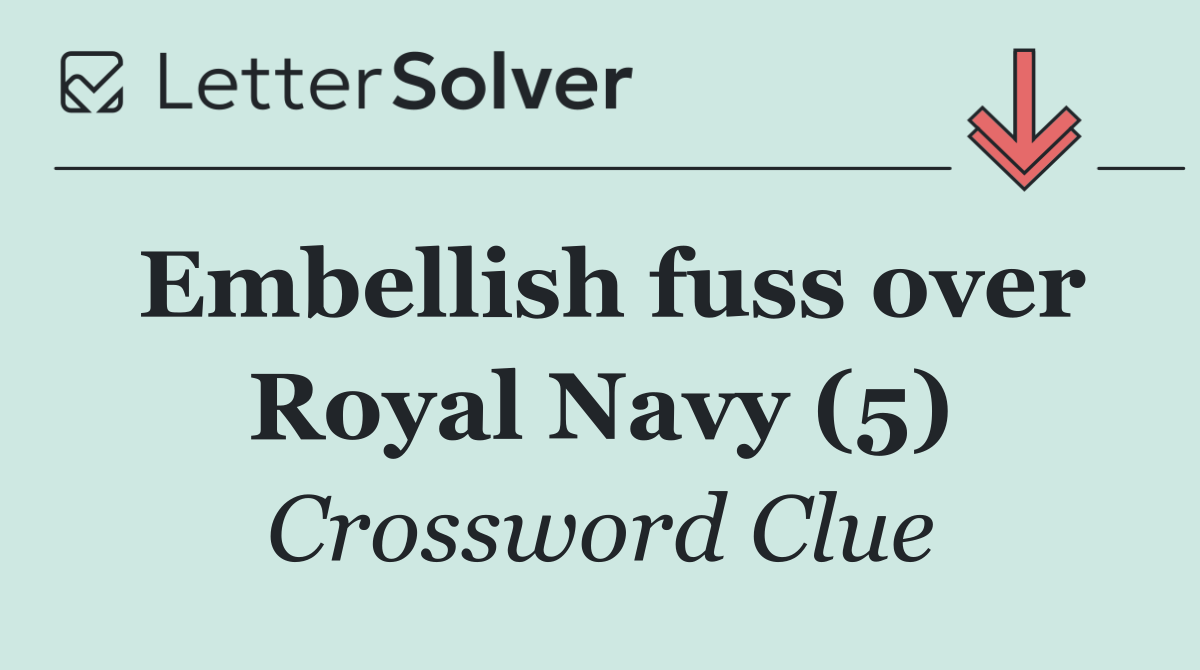 Embellish fuss over Royal Navy (5)