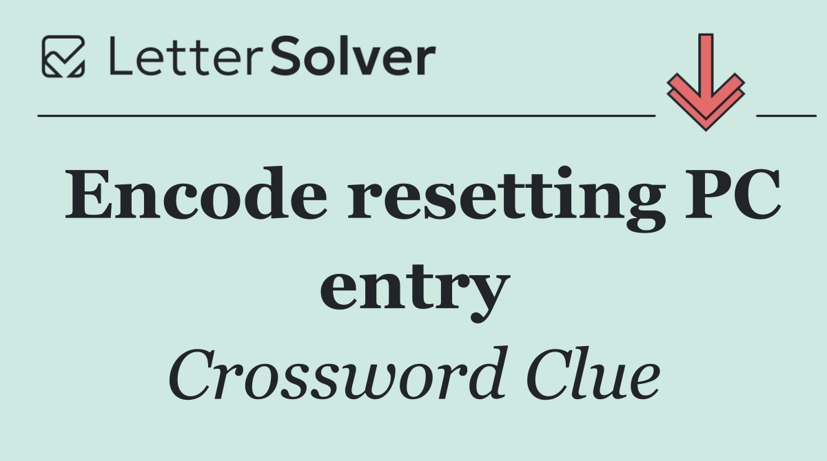 Encode resetting PC entry