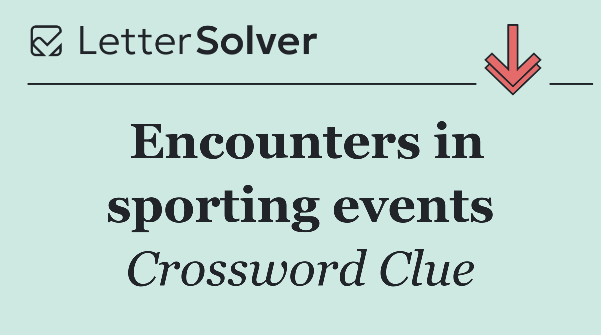 Encounters in sporting events