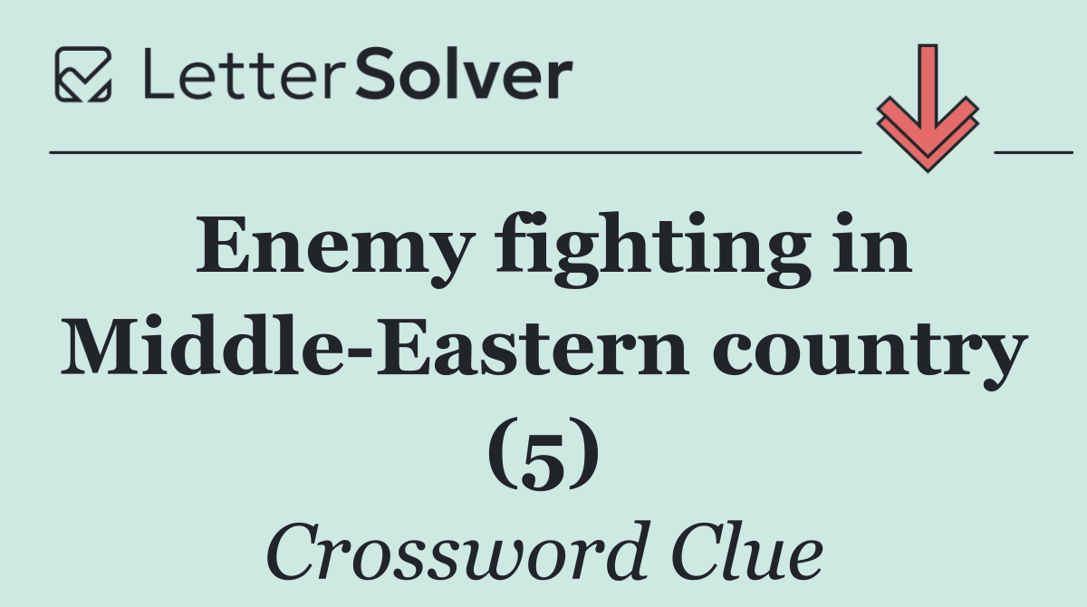 Enemy fighting in Middle Eastern country (5)